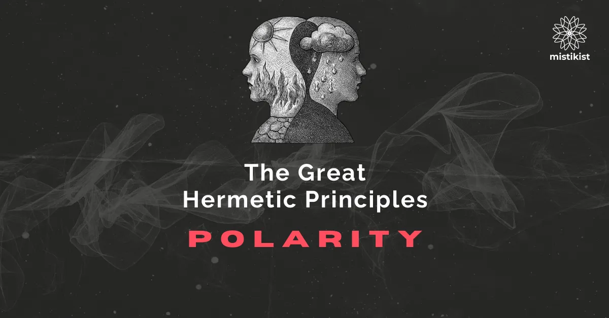 Qu’est-ce que la polarité ? Un des principes hermétiques qui expliquent votre monde intérieur cover