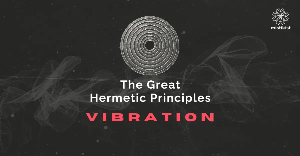 Le principe hermétique de la vibration : pourquoi votre énergie façonne chaque expérience de votre vie cover